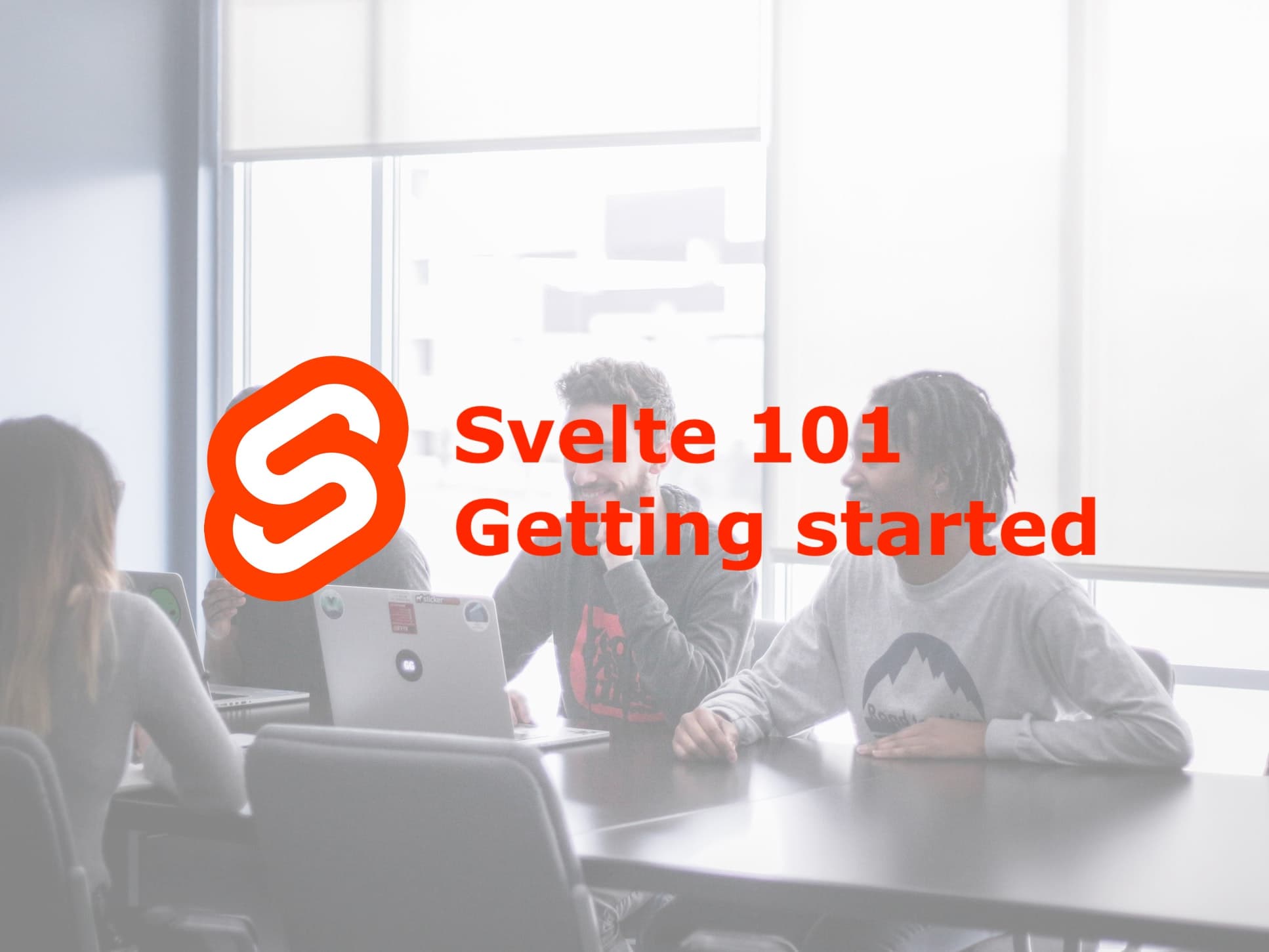 Building with Svelte - all you need to know before you start